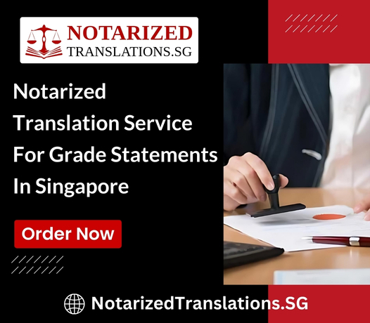 notarized-translation-service-for-grade-statements-in-singapore